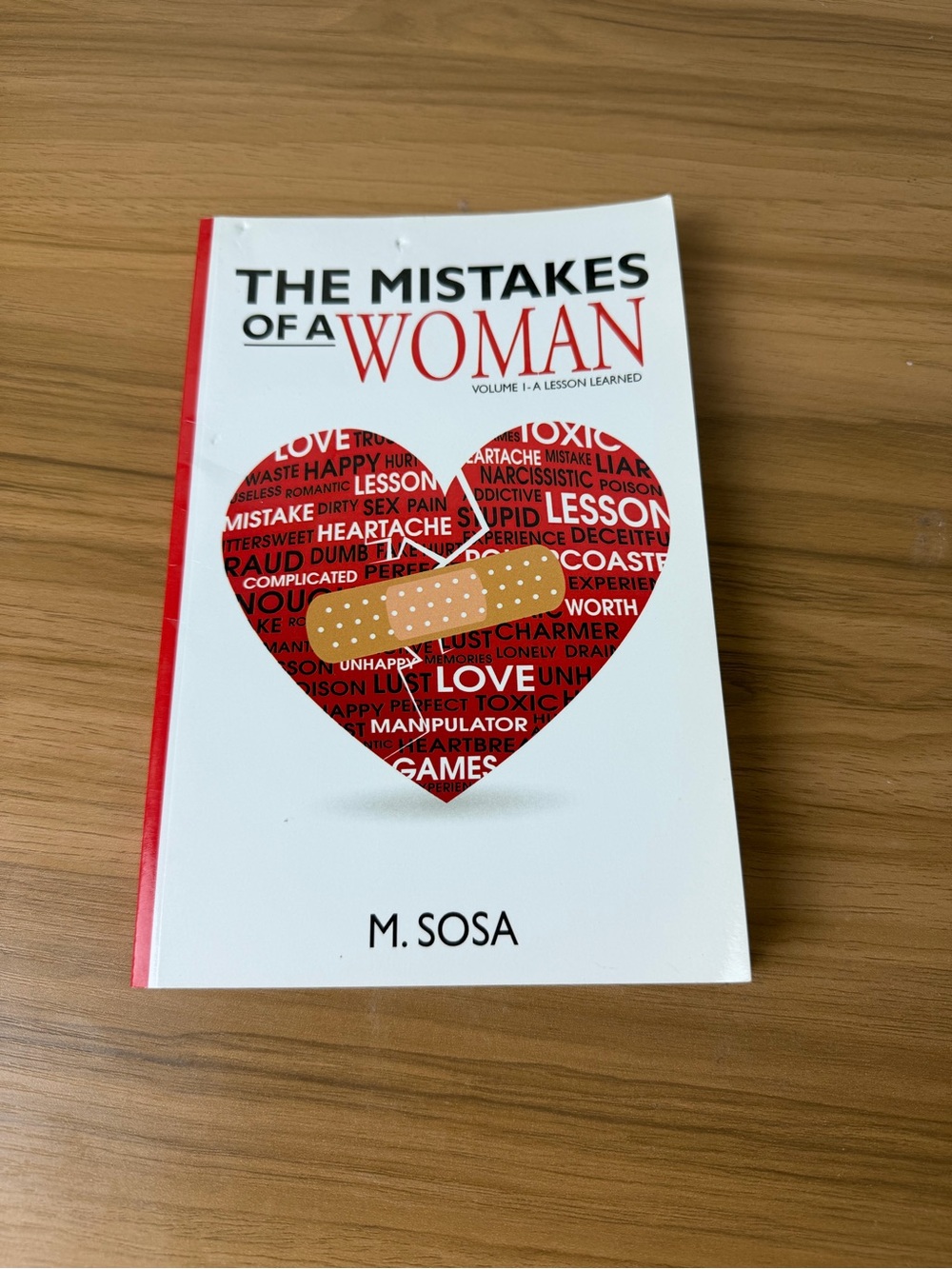 The Mistakes of a Woman: Volume I – A Lesson Learned by M. Sosa Paperback